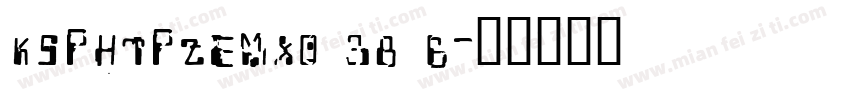 KSPHTPZEMX0 38 6字体转换